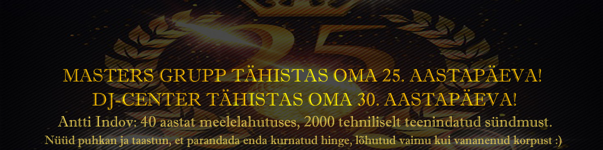 MASTERS GRUPP TÄHISTAS OMA 25. AASTAPÄEVA!